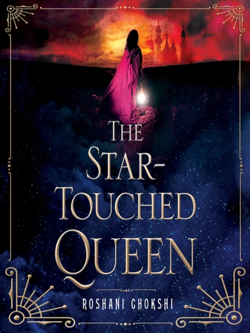 Title details for The Star-Touched Queen by Roshani Chokshi - Wait list